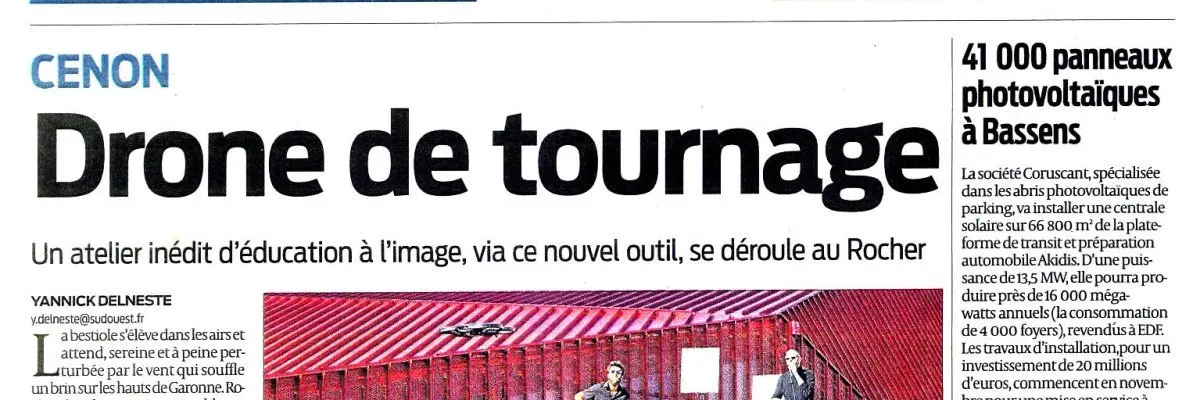 Sud Ouest : « Drone de tournage »