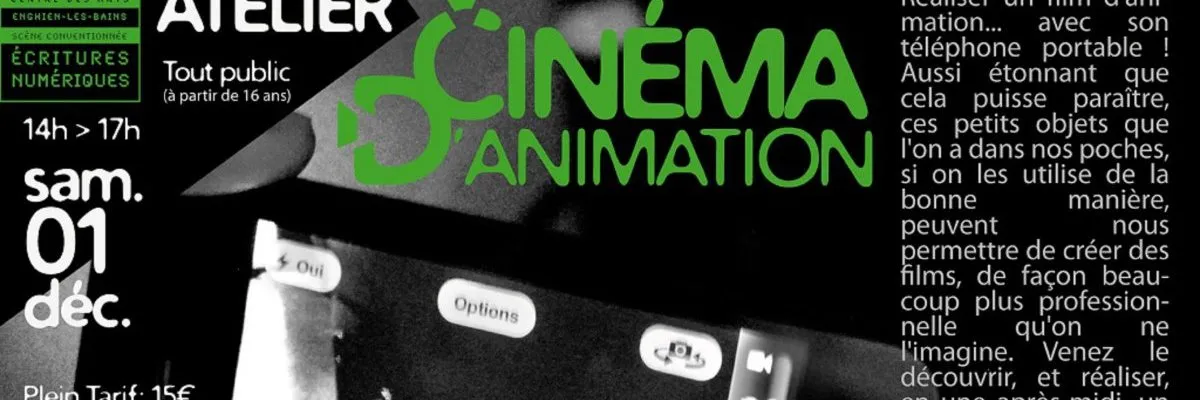 Centre des Arts d'Enghien-les-bains - Atelier cinéma d'animation