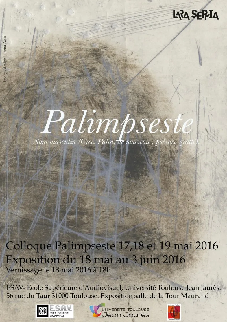 ESAV Toulouse : Exhibition of the Palimpsest colloquium. © Benoît Labourdette.