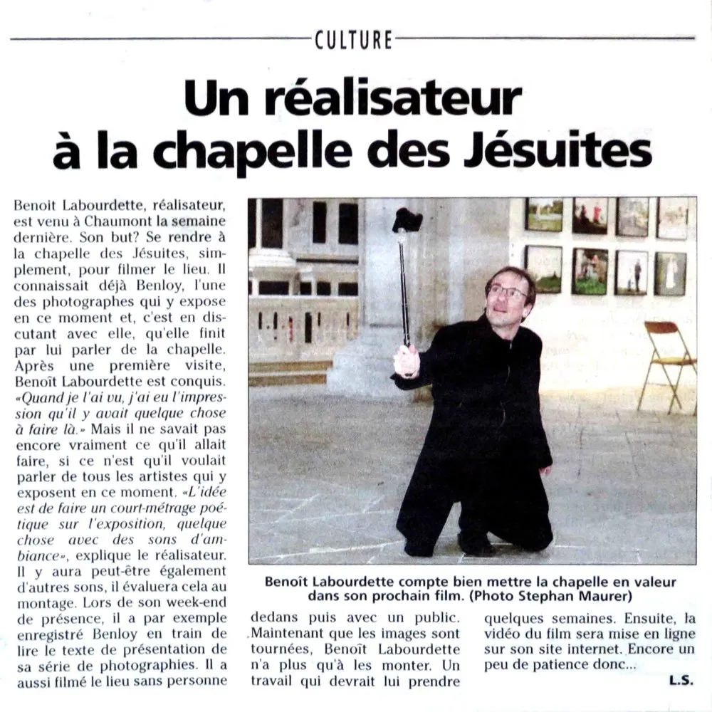 Le Journal de la Haute-Marne : « Un réalisateur à la chapelle des Jésuites » - 1 © Benoît Labourdette 2016.