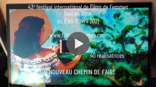 Bande annonce du Festival International de Films de Femmes 2021